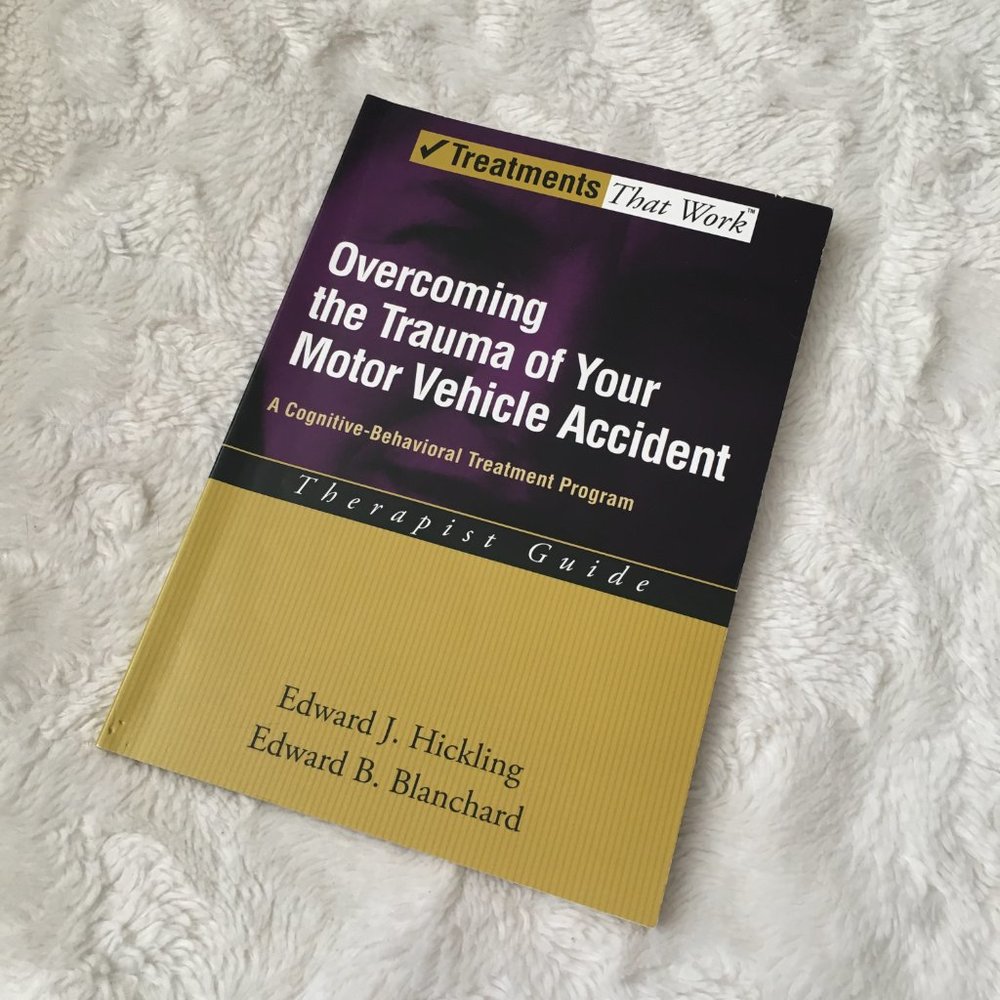 'Overcoming the Trauma of Your Motor Vehicle Accident' Hickling Softcover